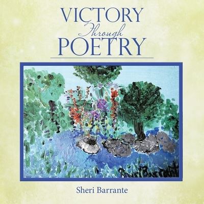 Cover for Sheri Barrante · Victory Through Poetry (Paperback Book) (2019)