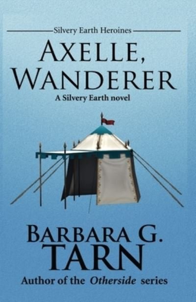 Cover for Barbara G Tarn · Axelle, Wanderer (Paperback Book) (2017)