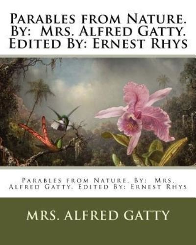 Cover for Mrs. Alfred Gatty · Parables from Nature. By : Mrs. Alfred Gatty. Edited By (Paperback Book) (2017)