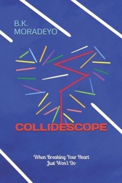 Cover for B K Moradeyo · Collidescope (Pocketbok) (2018)