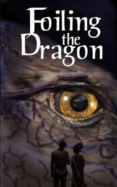 Foiling the Dragon - Susan Price - Bøger - CreateSpace Independent Publishing Platf - 9781984954404 - 2. februar 2018