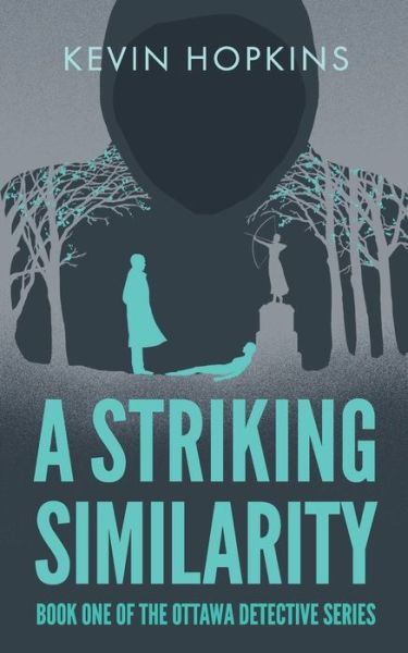 Cover for Kevin Hopkins · A Striking Similarity: Book One of The Ottawa Detective Series - The Ottawa Detective (Paperback Book) (2019)