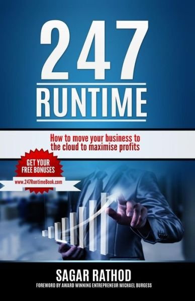 Cover for Sagar Rathod · 247 Runtime : How to move your business to the cloud to maximise profits (Paperback Bog) (2018)