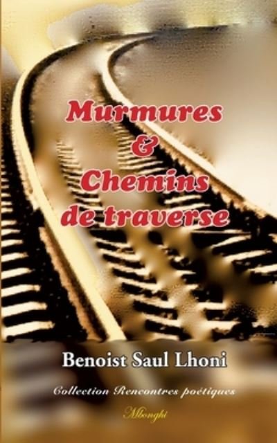Cover for Lhoni · Murmures &amp; Chemins de traverse (N/A) (2021)
