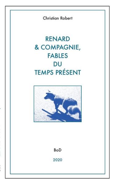 Cover for Robert · Renard et compagnie, Fables du t (Book) (2020)