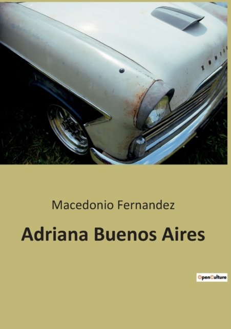 Cover for Macedonio Fernandez · Adriana Buenos Aires (Taschenbuch) (2022)
