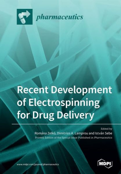Cover for Romána Zelkó · Recent Development of Electrospinning for Drug Delivery (Paperback Book) (2020)