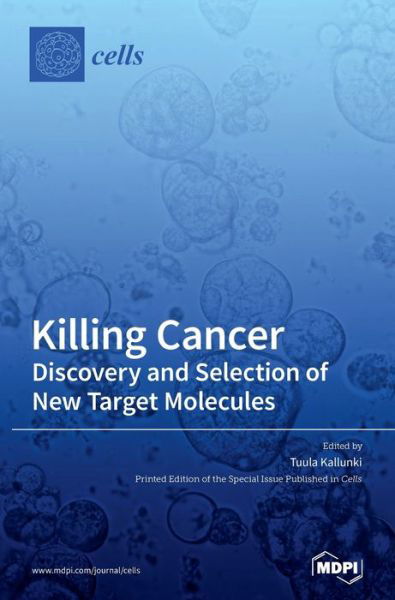 Cover for Tuula Kallunki · Killing Cancer (Hardcover Book) (2020)