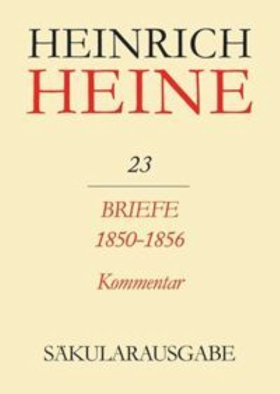 Cover for H. Heine · Heine-Säkularausg.23 Kommentar (Bok) (1976)