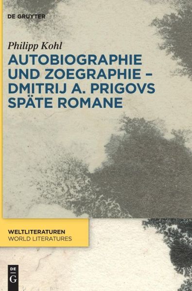 Autobiographie und Zoegraphie - Dm - Kohl - Books -  - 9783110601404 - September 10, 2018