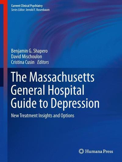 Cover for The Massachusetts General Hospital Guide to Depression: New Treatment Insights and Options - Current Clinical Psychiatry (Hardcover Book) [2019 edition] (2018)