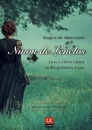 Cover for Eugen de Mirecourt · Ninon de Lenclos (Book) (2021)