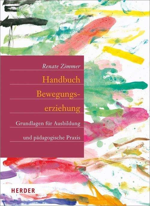 Cover for Zimmer · Handbuch Bewegungserziehung (Bog)