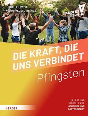 Cover for Klaus Vellguth · Die Kraft, die uns verbindet (Paperback Book) (2022)