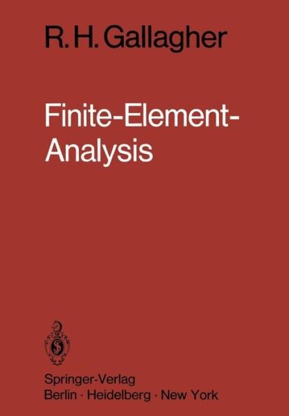 Cover for R H Gallagher · Finite-Element-Analysis: Grundlagen (Pocketbok) [German, 1 edition] (1976)