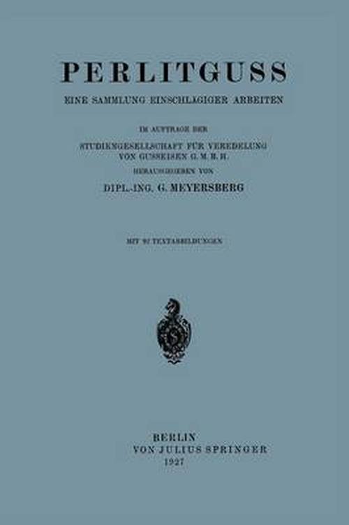 Cover for G Meyersberg · Perlitguss: Eine Sammlung Einschlagiger Arbeiten (Paperback Book) [1927 edition] (1927)