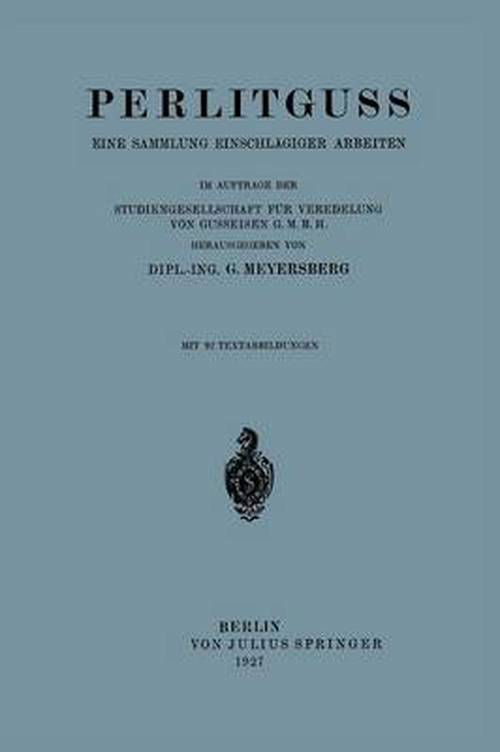 Cover for G Meyersberg · Perlitguss: Eine Sammlung Einschlagiger Arbeiten (Paperback Bog) [1927 edition] (1927)