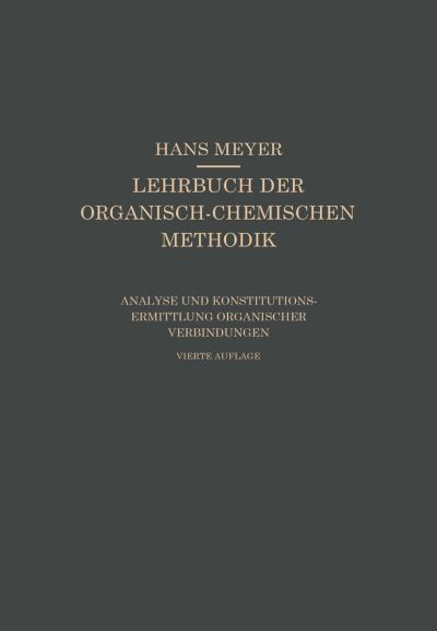 Cover for Hans Johannes Leopold Meyer · Analyse und Konstitutionsermittlung Organischer Verbindungen (Paperback Book) (1922)