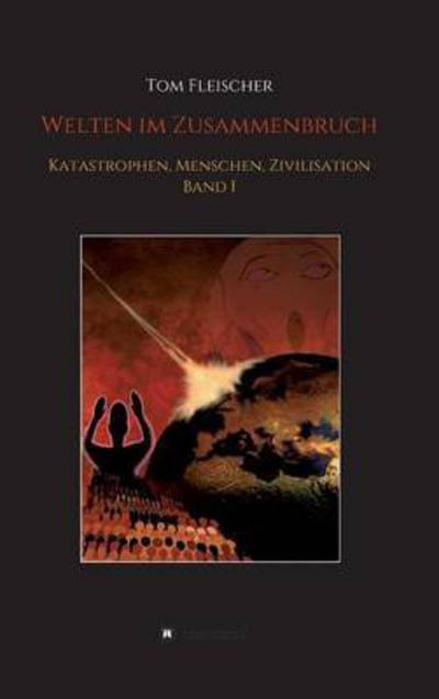 Cover for Fleischer · Welten im Zusammenbruch (Book) (2016)