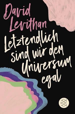 Cover for David Levithan · Letztendlich Sind Wir Dem Universum Egal (Bok)