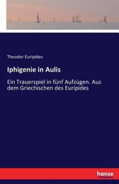 Cover for Euripides · Iphigenie in Aulis (Bog) (2016)