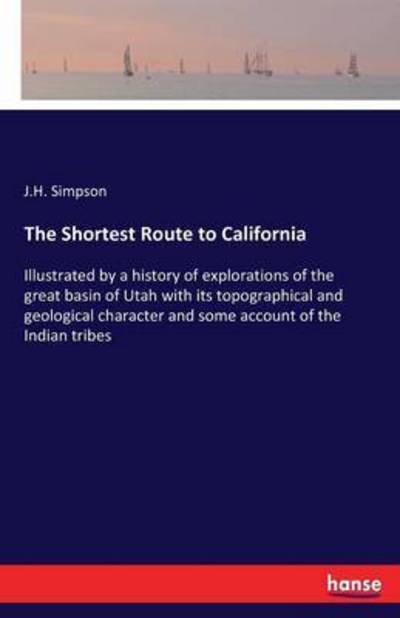 Cover for Simpson · The Shortest Route to Californi (Book) (2016)