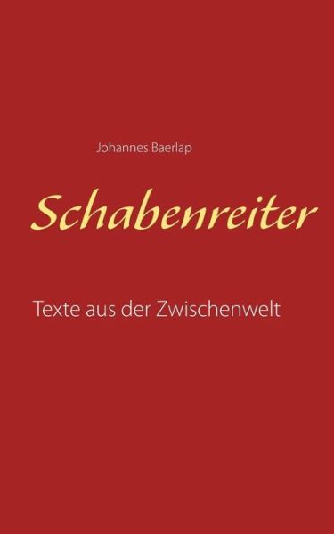 Schabenreiter - Baerlap - Livros -  - 9783752841404 - 24 de julho de 2018