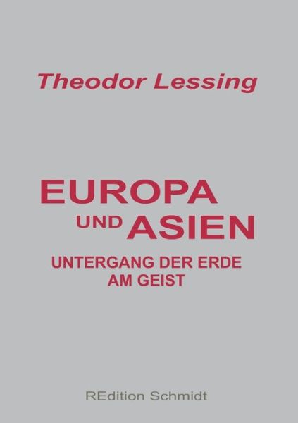 Cover for Theodor Lessing · Europa und Asien (Paperback Book) (2021)