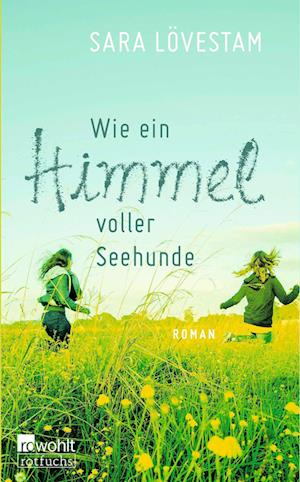 Cover for Sara Lövestam · Wie ein Himmel voller Seehunde (Book) (2024)