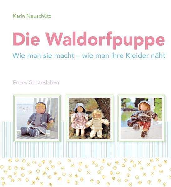 Cover for Neuschütz · Die Waldorfpuppe (Bog)