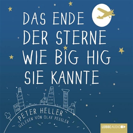 Cover for Peter Heller · Das Ende Der Sterne Wie Big Hig Sie Kannte (CD) (2013)