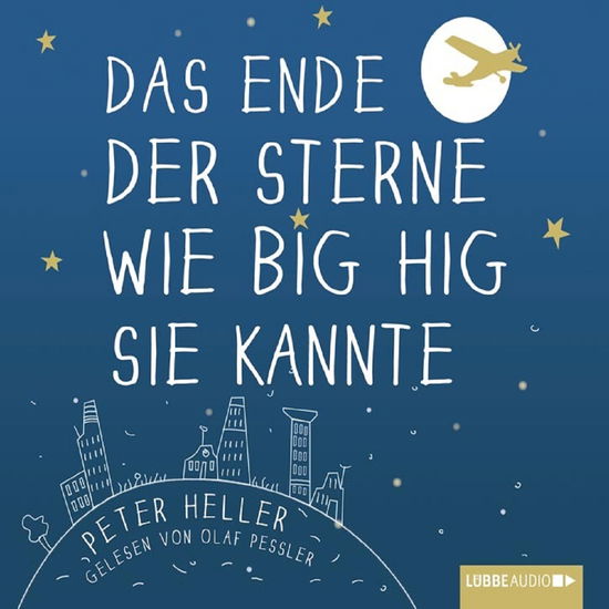 Cover for Peter Heller · Das Ende Der Sterne Wie Big Hig Sie Kannte (CD) (2013)