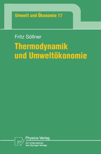 Cover for Fritz Sollner · Thermodynamik Und Umweltokonomie - Umwelt und Okonomie (Taschenbuch) [German edition] (1996)