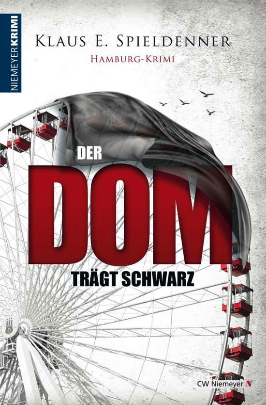 Cover for Spieldenner · Der Dom trägt Schwarz (Book)