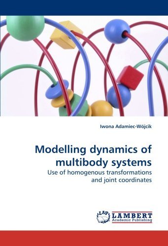 Cover for Iwona Adamiec-wójcik · Modelling Dynamics of Multibody Systems: Use of Homogenous Transformations and Joint Coordinates (Pocketbok) (2010)
