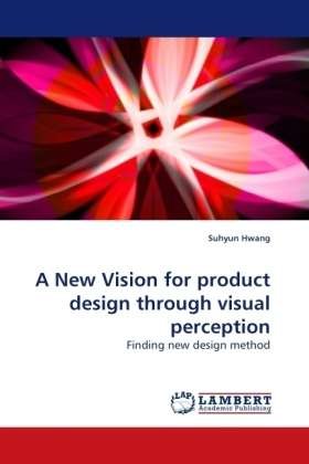 Cover for Hwang · A New Vision for product design t (Bok)