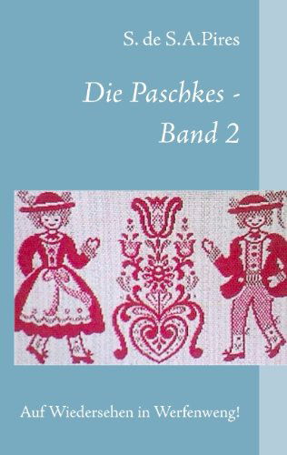 Cover for Sabine De S. A. Pires · Die Paschkes - Band 2 (Paperback Book) [German edition] (2009)
