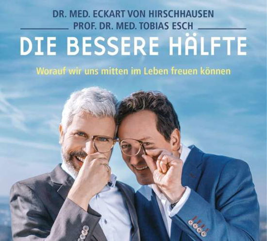 Die Bessere Hälfte - Eckart; Professor Dr.e Dr.med.von Hirschhausen - Musiikki - DER HOERVERLAG - 9783844531404 - perjantai 14. syyskuuta 2018