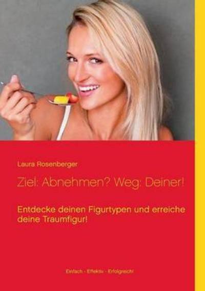 Cover for Rosenberger · Ziel: Abnehmen? Weg: Deiner (Bok) (2016)