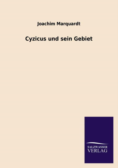 Cover for Joachim Marquardt · Cyzicus Und Sein Gebiet (Taschenbuch) [German edition] (2013)