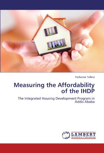 Cover for Teshome Tefera · Measuring the Affordability of the Ihdp: the Integrated Housing Development Program in Addis Ababa (Paperback Bog) (2011)