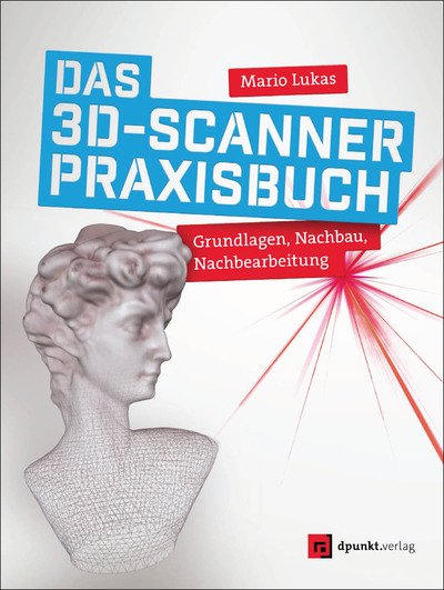 Cover for Lukas · Das 3D-Scanner-Praxisbuch (Book)