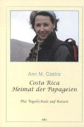 Cover for Castro · Costa Rica,Heimat der Papageien (Book)