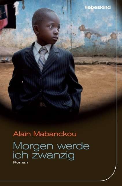 Cover for Mabanckou · Morgen werde ich zwanzig (Bog)