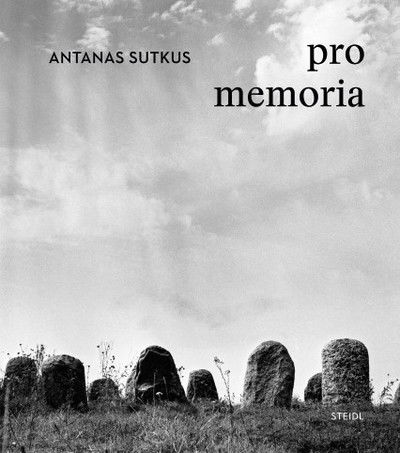 Cover for Antanas Sutkus · Antanas Sutkus: Pro Memoria (Hardcover Book) (2020)