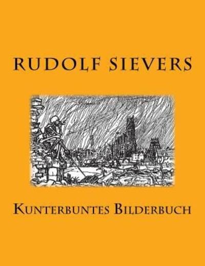 Cover for Rudolf Sievers · Kunterbuntes Bilderbuch (Paperback Book) (2015)