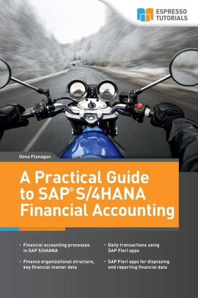 Cover for Oona Flanagan · A Practical Guide to SAP S/4HANA Financial Accounting (Pocketbok) (2019)