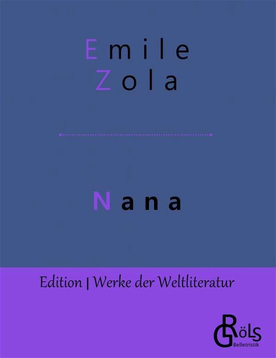Cover for Emile Zola · Nana (Paperback Book) (2019)
