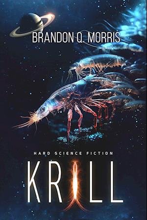 Krill - Brandon Q. Morris - Książki - Nova MD - 9783989423404 - 10 grudnia 2023
