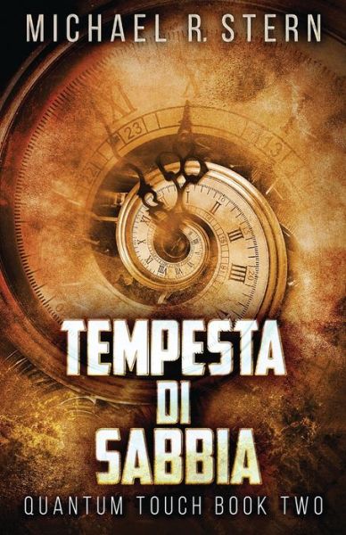 Tempesta Di Sabbia - Tocco Quantico - Michael R Stern - Kirjat - Next Chapter Circle - 9784824107404 - tiistai 9. marraskuuta 2021